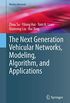 The Next Generation Vehicular Networks, Modeling, Algorithm and Applications (Wireless Networks) (English Edition)