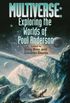 Multiverse : Exploring the Worlds of Poul Anderson
