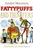 FATTYPUFFS AND THINIFERS