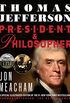 Thomas Jefferson: President and Philosopher (English Edition)