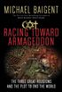 Racing Toward Armageddon: The Three Great Religions and the Plot to End the World (English Edition)