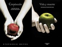 Crepsculo. Dcimo aniversario / Vida y Muerte Edicin Dual (Saga Crepsculo) (Spanish Edition)