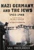 Nazi Germany and the Jews: 1933-1945 (English Edition)