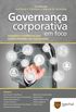 Governana Corporativa Em Foco - Inovaes E Tendncias Para A Sustentabilidade Das Organizaes - 1 edio 2014