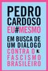 Pedro Cardoso Eu Mesmo