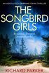 The Songbird Girls: An absolutely gripping crime thriller (English Edition)