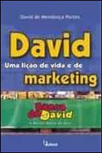 David, Uma Lio de Vida e de Marketing