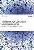 Software zur Simulation Neuronaler Netze. Eine Bewertung der Nutzerfreundlichkeit (German Edition)