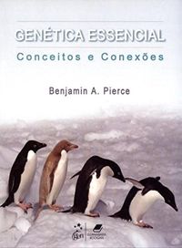 Gentica Essencial: Conceitos e Conexes