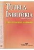 Tutela Inibitoria: Individual E Coletiva (Portuguese Edition)