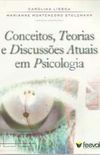 Conceitos, Teorias e Discusses Atuais em Psicologia