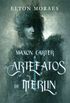 Maxon Carter e os Artefatos de Merlin