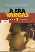 A Era Vargas - vol. 1