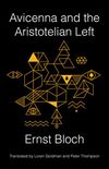Avicenna and the Aristotelian Left (New Directions in Critical Theory) (English Edition)
