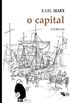 O capital - Livro 3: Crtica da economia poltica. Livro 3: O processo de circulao do capital (Coleo Marx e Engels)