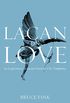 Lacan on Love: An Exploration of Lacan