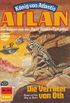 Atlan 373: Die Verrter von Oth: Atlan-Zyklus "Knig von Atlantis" (Atlan classics) (German Edition)