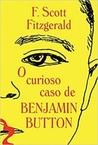 O curioso caso de Benjamin Button (eBook)