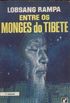 Entre os Monges do Tibete