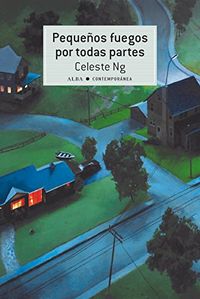 Pequeos fuegos por todas partes (Spanish Edition)