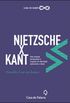 Nietzsche x Kant
