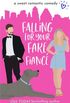 Falling For Your Fake Fiancé