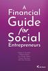 A Financial Guide for Social Entrepreneurs (English Edition)