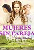 Mujeres sin pareja (World Classics) (Spanish Edition)