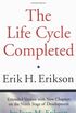 The Life Cycle Completed: Extended Version with New Chapters on the Ninth Stage of Development