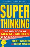 Super Thinking: The Big Book of Mental Models (English Edition)