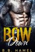 Bow Down: A Bad Boy Mafia Romance