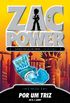 Zac Power - Por um Triz
