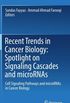 Biologia das tendncias recentes de cncer: Spotlight on Signaling Cascades and microRNAS: Caminhos de sinalizao celular e microRNAs in Cancer Biology