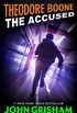 Theodore Boone: The Accused (English Edition)
