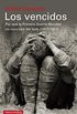 Los vencidos: Por qu la Primera Guerra Mundial no concluy del todo, 1917-1923 (Spanish Edition)