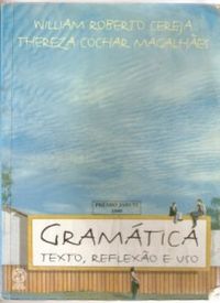 Gramtica Texto, Reflexo e Uso
