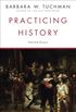 Practicing History: Selected Essays (English Edition)