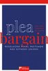 Plea Bargain: resoluo penal pactuada nos Estados Unidos