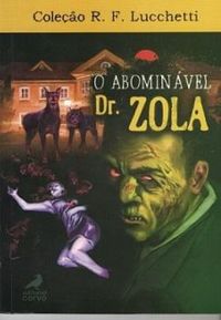O abominvel Dr. Zola