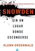Snowden. Sin un lugar donde esconderse (Spanish Edition)