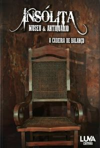 A Cadeira de Balano (Inslita - Museu & Antiqurio)