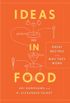 Ideas in Food: Great Recipes and Why They Work: A Cookbook (English Edition)