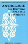 Anthologie des crivains Franais du Maghreb