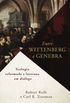 Entre Wittenberg e Genebra
