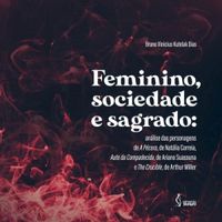 Feminino, sociedade e sagrado