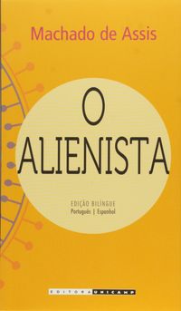 O Alienista (Verso bilngue Portugus-Espanhol)