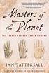 Masters of the Planet: The Search for Our Human Origins (MacSci) (English Edition)