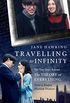 Travelling to Infinity: My Life with Stephen: The True Story Behind the Theory of Everything (English Edition)