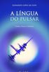 A Lngua do Pulsar