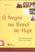 O Negro no Brasil de Hoje